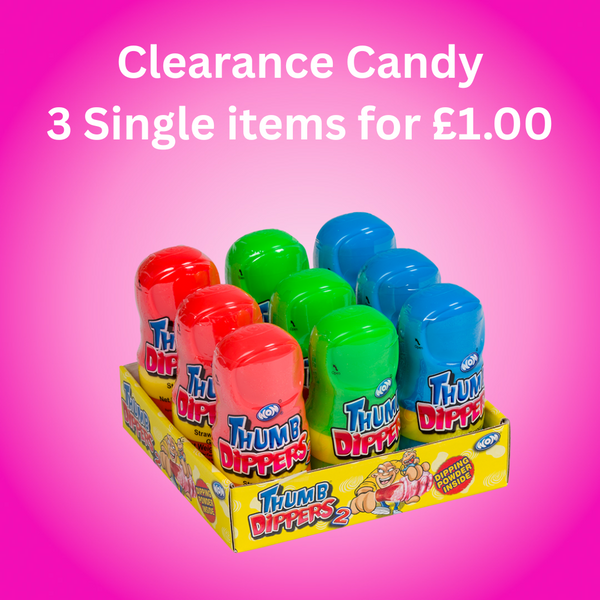 Clearance Candy 3 for £1.00 - Thumb Dippers